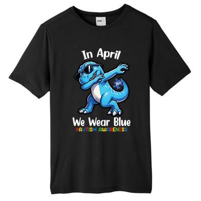 In April We Wear Blue Autism Awareness Month Dinosaur Trex Cool Gift Tall Fusion ChromaSoft Performance T-Shirt