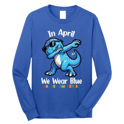 In April We Wear Blue Autism Awareness Month Dinosaur Trex Cool Gift Long Sleeve Shirt