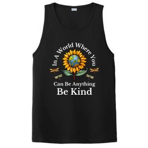 In A World Where You Can Be Anything Be Kind Sunflower Gift PosiCharge Competitor Tank