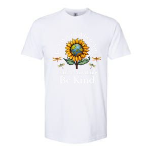 In A World Where You Can Be Anything Be Kind Sunflower Gift Softstyle CVC T-Shirt