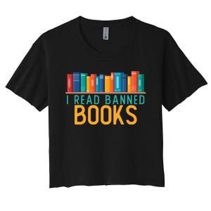 I Am With The Banned Books Funny I Read Banned Books Women's Crop Top Tee