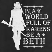 In A World Full Of Karens Be A Beth Beanie