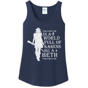 In A World Full Of Karens Be A Beth Ladies Essential Tank