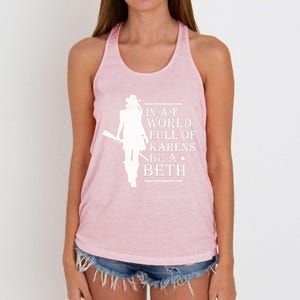 In A World Full Of Karens Be A Beth Women's Knotted Racerback Tank