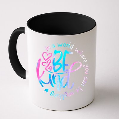 In A World Where You Can Be Anything Be Kind Kindness Gift Mug