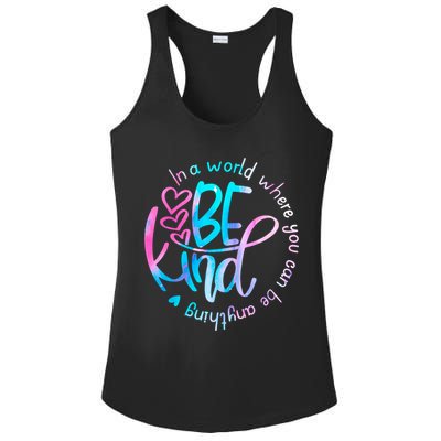 In A World Where You Can Be Anything Be Kind Kindness Gift Ladies PosiCharge Competitor Racerback Tank