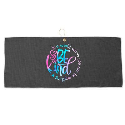 In A World Where You Can Be Anything Be Kind Kindness Gift Large Microfiber Waffle Golf Towel