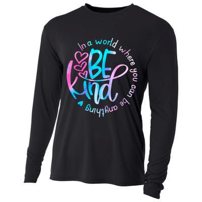 In A World Where You Can Be Anything Be Kind Kindness Gift Cooling Performance Long Sleeve Crew