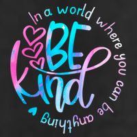 In A World Where You Can Be Anything Be Kind Kindness Gift 25L Jumbo Tote