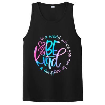 In A World Where You Can Be Anything Be Kind Kindness Gift PosiCharge Competitor Tank
