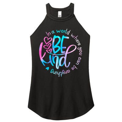 In A World Where You Can Be Anything Be Kind Kindness Gift Women's Perfect Tri Rocker Tank