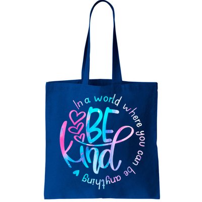 In A World Where You Can Be Anything Be Kind Kindness Gift Bag