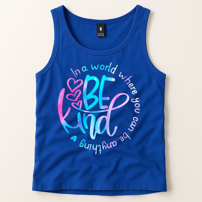 In A World Where You Can Be Anything Be Kind Kindness Gift Tank Top