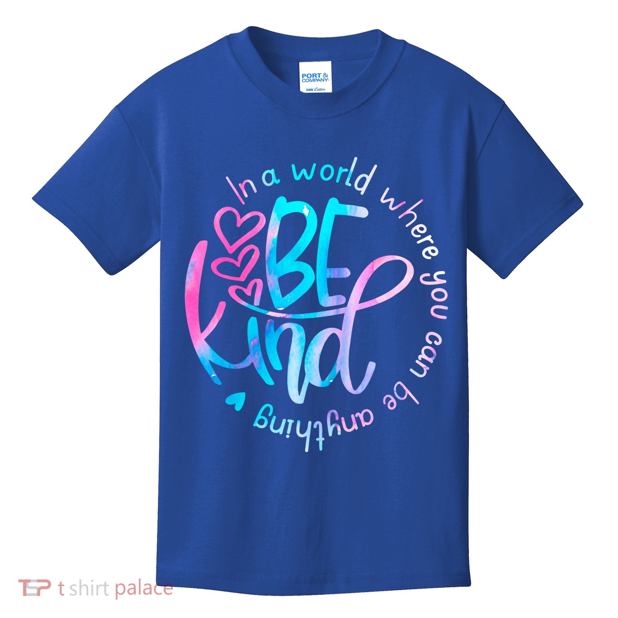 In A World Where You Can Be Anything Be Kind Kindness Gift Kids T-Shirt