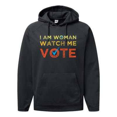 I Am Woman Watch Me Vote Performance Fleece Hoodie