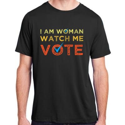 I Am Woman Watch Me Vote Adult ChromaSoft Performance T-Shirt