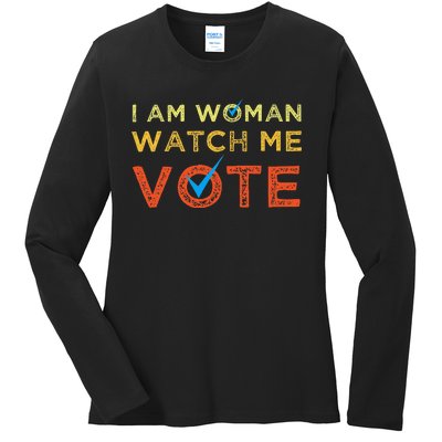 I Am Woman Watch Me Vote Ladies Long Sleeve Shirt