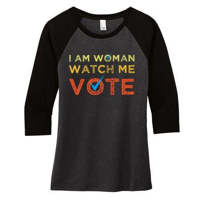 I Am Woman Watch Me Vote Women's Tri-Blend 3/4-Sleeve Raglan Shirt