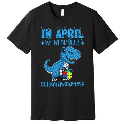 In April We Wear Blue ASD Awareness Dinosaur Premium T-Shirt