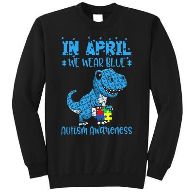 In April We Wear Blue ASD Awareness Dinosaur Tall Sweatshirt