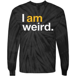 I Am Weird IM Weird Funny Halloween Tie-Dye Long Sleeve Shirt