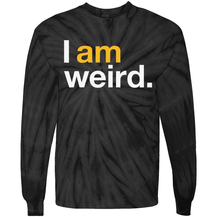 I Am Weird IM Weird Funny Halloween Tie-Dye Long Sleeve Shirt