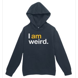 I Am Weird IM Weird Funny Halloween Urban Pullover Hoodie