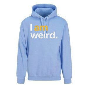 I Am Weird IM Weird Funny Halloween Unisex Surf Hoodie