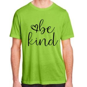 In A World Where You Can Be Anything Be Kind Cute Graphic Cute Gift Adult ChromaSoft Performance T-Shirt