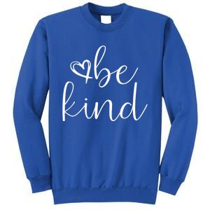 In A World Where You Can Be Anything Be Kind Cute Graphic Cute Gift Sweatshirt