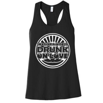 Imagine A World Drunk On Love With Big Women's Racerback Tank