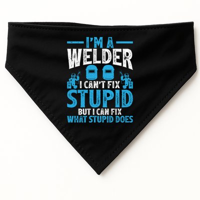 Im A Welder I Cant Fix Stupid Funny Welding Cool Gift USA-Made Doggie Bandana