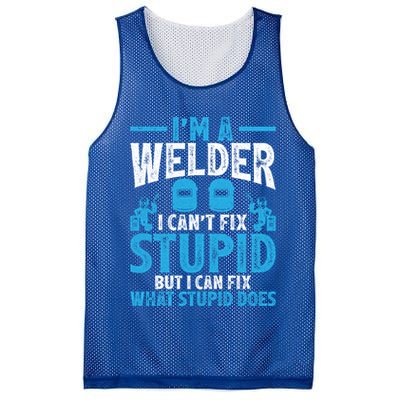 Im A Welder I Cant Fix Stupid Funny Welding Cool Gift Mesh Reversible Basketball Jersey Tank