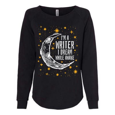 I'm A Writer I Dream While Awake Writer Author Cute Gift Womens California Wash Sweatshirt