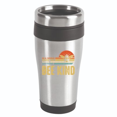 In A World Where You Can Be Anything Be Kind Vintage Bee Gift 16oz Travel Tumbler
