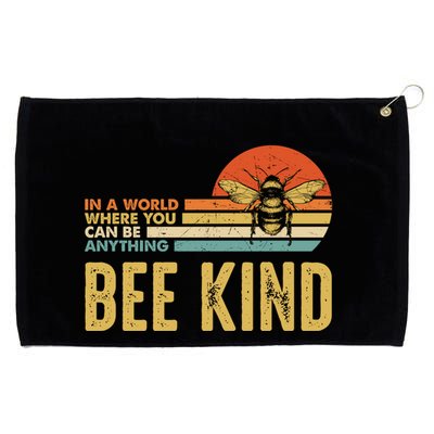 In A World Where You Can Be Anything Be Kind Vintage Bee Gift Grommeted Golf Towel