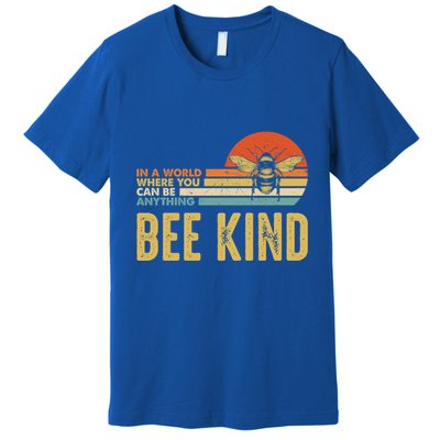 In A World Where You Can Be Anything Be Kind Vintage Bee Gift Premium T-Shirt