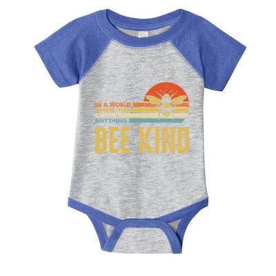In A World Where You Can Be Anything Be Kind Vintage Bee Gift Infant Baby Jersey Bodysuit