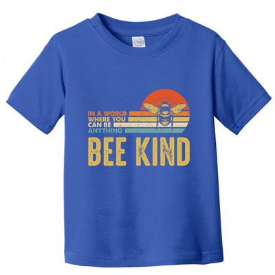 In A World Where You Can Be Anything Be Kind Vintage Bee Gift Toddler T-Shirt