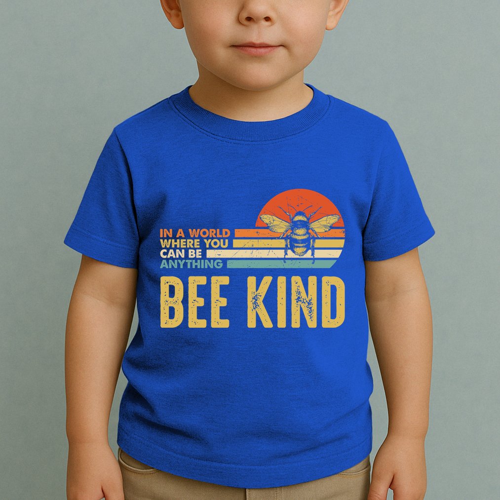 In A World Where You Can Be Anything Be Kind Vintage Bee Gift Toddler T-Shirt