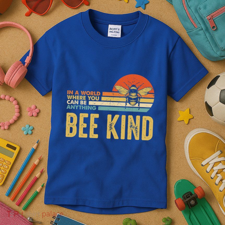 In A World Where You Can Be Anything Be Kind Vintage Bee Gift Kids T-Shirt