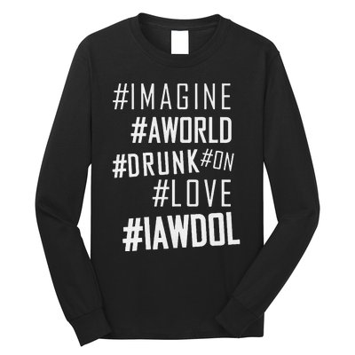 Imagine A World Drunk On Love Color Premium Long Sleeve Shirt