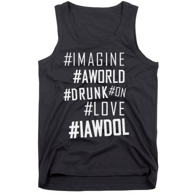 Imagine A World Drunk On Love Color Premium Tank Top