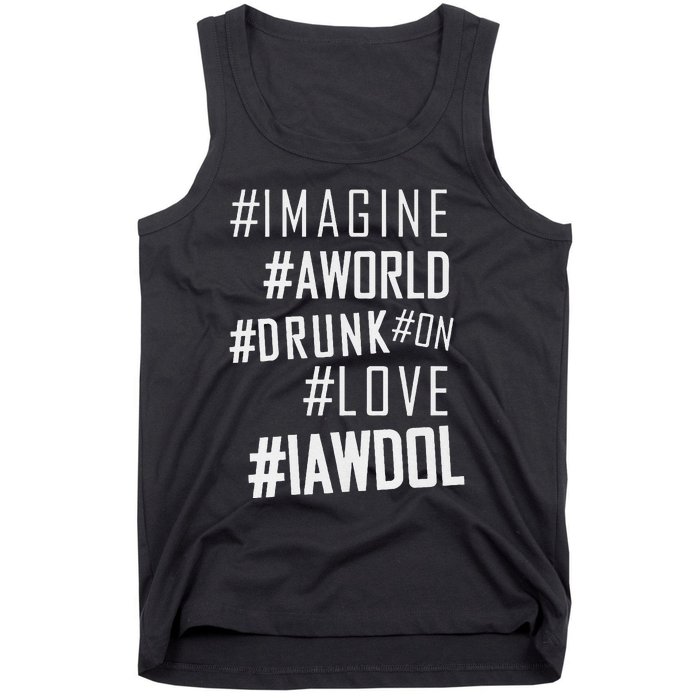 Imagine A World Drunk On Love Color Premium Tank Top