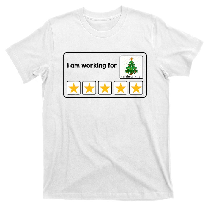 I Am Working For Christmas Break 5 Stars Xmas Tree T-Shirt