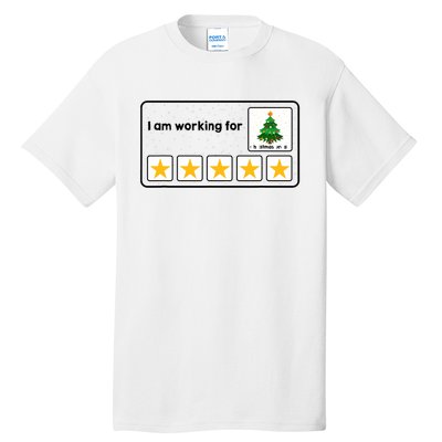 I Am Working For Christmas Break 5 Stars Xmas Tree Tall T-Shirt