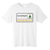 I Am Working For Christmas Break 5 Stars Xmas Tree Tall Fusion ChromaSoft Performance T-Shirt