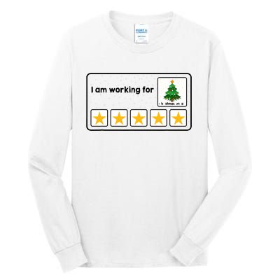 I Am Working For Christmas Break 5 Stars Xmas Tree Tall Long Sleeve T-Shirt