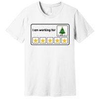 I Am Working For Christmas Break 5 Stars Xmas Tree Premium T-Shirt