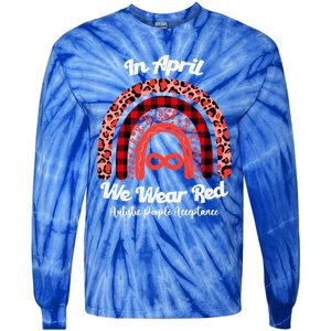 In April We Wear Red Instead Autism People Acceptance Gift Tie-Dye Long Sleeve Shirt